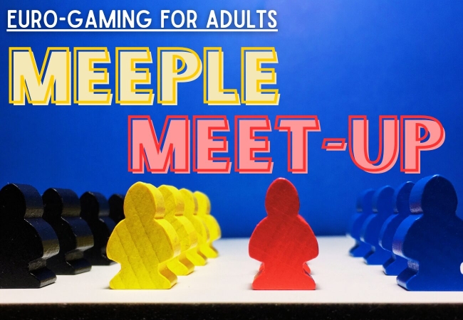 Meeple Meet-Up: Euro-Gaming for Adults
