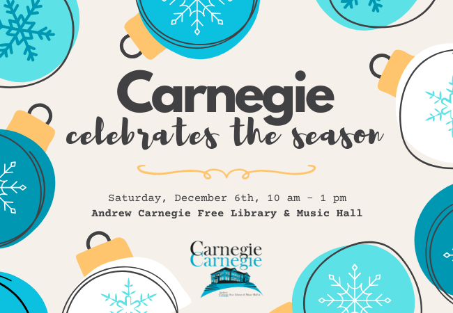 Carnegie Celebrates the Season