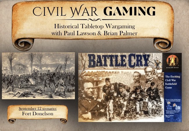 Civil War Gaming: Battle Cry – Fort Donelson