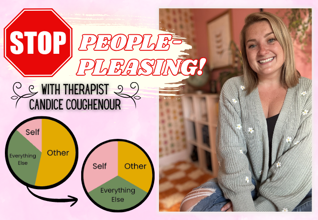 Stop People-Pleasing! – with therapist Candice Coughenour