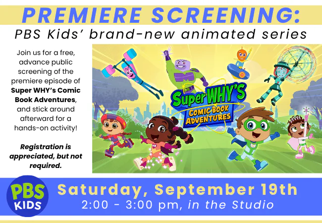 Copy of Premiere Screening Super Why Comic Book Adventures
