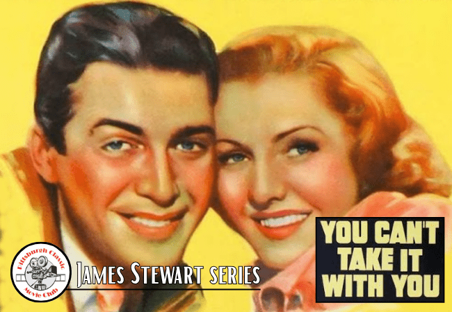 Pittsburgh Classic Movie Club – James Stewart series: “You Can’t Take It With You” (1938)