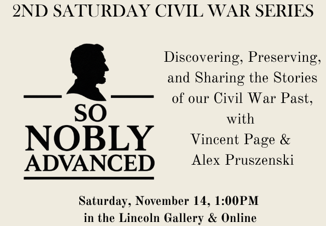 2nd Saturday Civil War Series: Discovering, Preserving, and Sharing the Stories of our Civil War Past