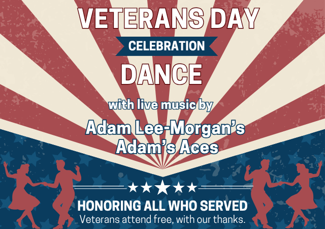 Veterans Day Celebration Dance featuring Live Music by Adam Lee-Morgan’s Adam’s Aces